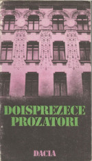 Carte -Doisprezece prozatori - Antologie proza scurta - Ed.Dacia 1988 - 234pag. foto