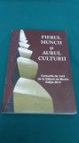 FIERUL MUNCII ȘI AURUL CULTURII/C.MANOLACHE/CURSURILE DE VARĂ VĂLENII DE MUNTE*7