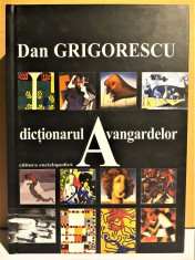 DAN GRIGORESCU - DICTIONARUL AVANGARDELOR [2003] foto
