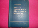V.B. Gokun - Bazele tehnologice ale proiectarii masinilor