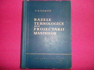 V.B. Gokun - Bazele tehnologice ale proiectarii masinilor foto