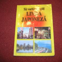 Sa vorbim rapid limba japoneza - Georgeta Popescu Senas , Angi Senn