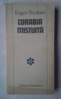 (C360) EUGEN TEODORU - CORABIA MISTUITA foto