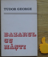 Bazarul cu masti Tudor George cu autograf foto