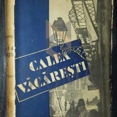 I.Peltz, CALEA VACARESTI. Vol. I-II, Bucuresti, 1933