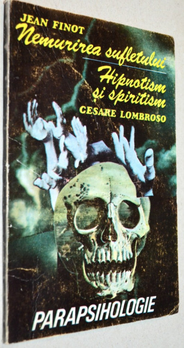 Nemurirea sufletului, Hipnotism si spiritism - Jean Finot, Cesare Lombroso