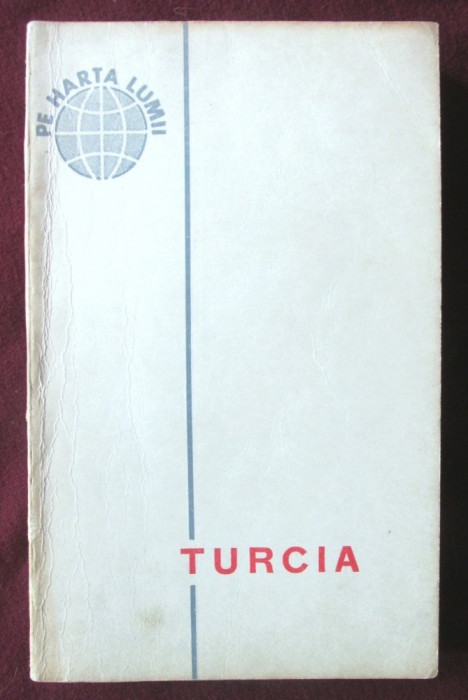 &quot;TURCIA&quot;, L. Brasoveanu / N. Grigorescu, 1965. Colectia PE HARTA LUMII