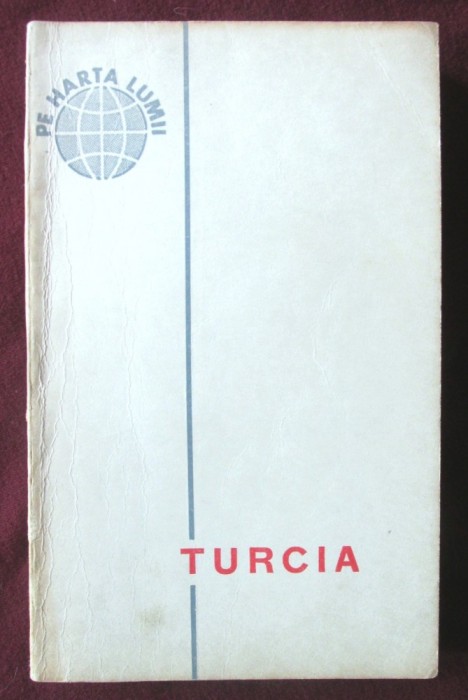 &quot;TURCIA&quot;, L. Brasoveanu / N. Grigorescu, 1965. Colectia PE HARTA LUMII