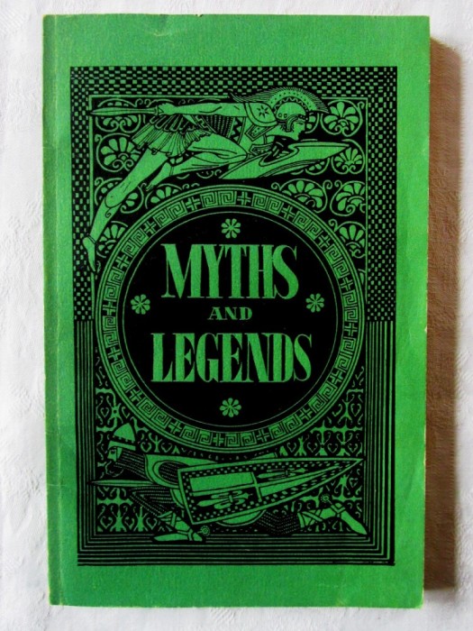 &quot;MYTHS AND LEGENDS&quot;, 1978. Carte in limba engleza, noua