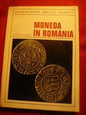 Octavian Iliescu - Moneda in Romania - Ed. Meridiane 1970 foto