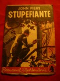 John Piers - Stupefiante -Ed. Romanul Saptamanii nr.4, interbelic