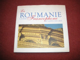 Romania, aceasta tara francofona si latina din est - Album