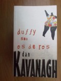 w2 Duffy sau os de ros - Dan Kavanagh