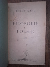 TUDOR VIANU- FILOSIFIE SI POESIE, 1937, EDITIE PRINCEPS foto