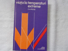 Viata la temperaturi extreme - C. A. Picos foto