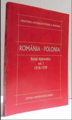 Romania - Polonia: Relatii diplomatice 1918-1939 / Florin Anghel foto