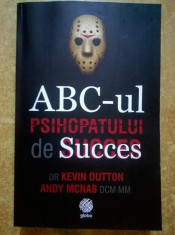 K. Dutton, A. Mcnab - ABC-ul psihopatului de succes foto