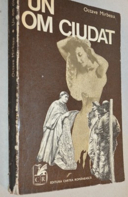 Un Om Ciudat - Octave Mirbeau foto