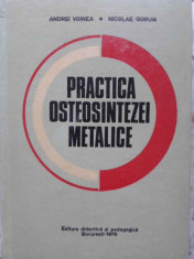 Practica Osteosintezei Metalice - Andrei Voinea, Nicolae Gorun ,409071 foto
