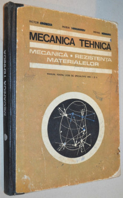 Mecanica Tehnica ,Rezistenta Materialelor Manual pentru licee speciale foto