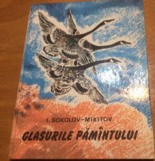 GLASURILE PAMANTULUI - I.SOKOLOV MIKITOV -1978 foto