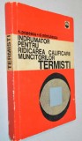 Indrumator pentru ridicarea calificarea muncitorilor termisti