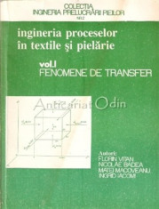 Ingineria Proceselor In Textile Si Pielarie - Florin Vitan, Nicolae Badea foto