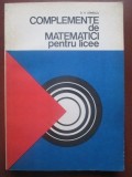 Complemente de matematici pentru licee - IONESCU , STARE FOARTE BUNA .