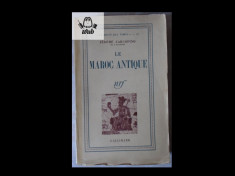 J Carcopino Le Maroc antique Gallimard 1943 336 pag foto