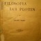 FILOSOFIA LUI PLOTIN, Bucuresti, 1923