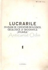 Lucrarile Statiunii De Cercetari Biologice, Geologice Si Geografice &amp;amp;quot;Stejarul&amp;amp;quot; foto