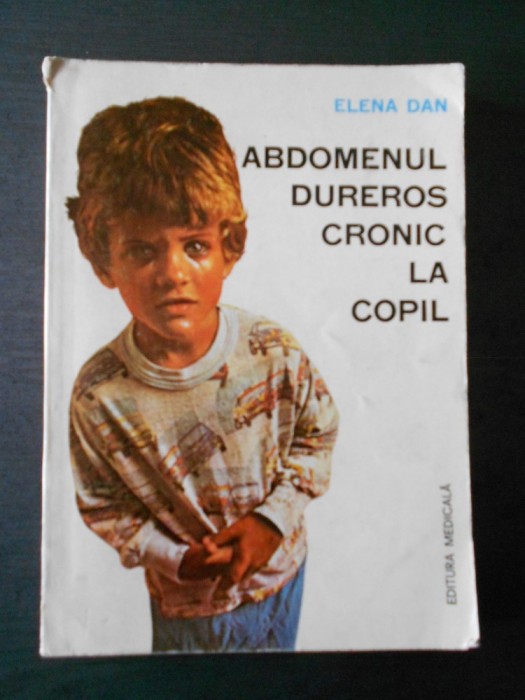 ELENA DAN - ABDOMENUL DUREROS CRONIC LA COPIL