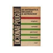 Dicționar poliglot de matematică, mecanică și astronomie foto