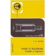 H.W. Hellyer - Radio și televiziune. &amp;Icirc;ntrebări și răspunsuri foto