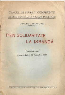 Grigore L. Trancu-Iasi - Prin solidaritate la isbanda - 1929 foto