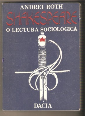 Andrei Roth-Shakespeare o lectura sociologica foto