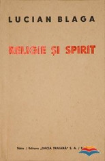 LUCIAN BLAGA-Religie si Spirit foto