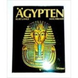 K. Lange - Aegypten. Architektur, Plastik, Malerei in drei Jahrtausenden