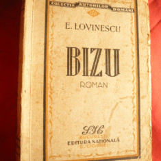 Eugen Lovinescu- BIZU -Ed. Nationala Ciornei , interbelica