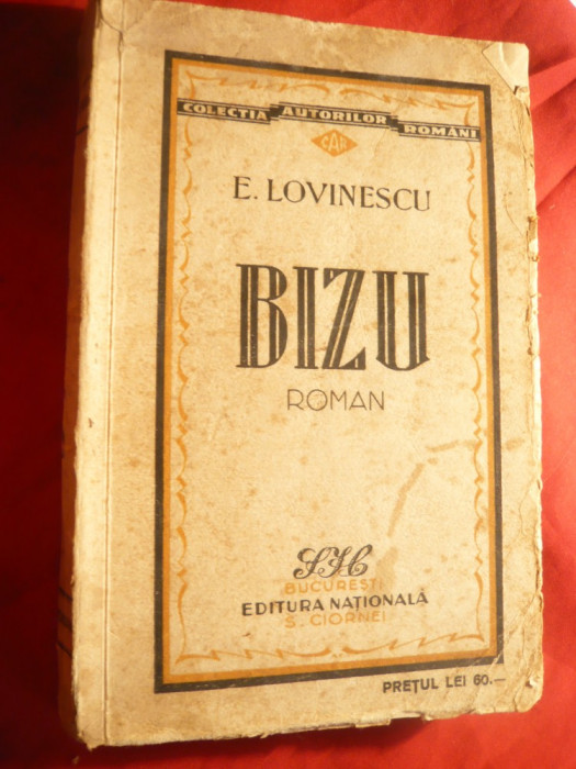 Eugen Lovinescu- BIZU -Ed. Nationala Ciornei , interbelica