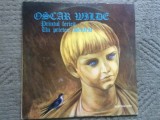 printul fericit un prieten adevarat oscar wilde disc vinyl lp povesti EXE 01426