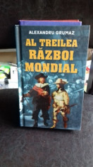 AL TREILEA RAZBOI MONDIAL - ALEXANDRU GRUMAZ foto