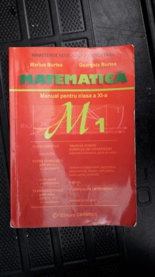 MATEMATICA M1 CLASA A XI A - BURTEA foto