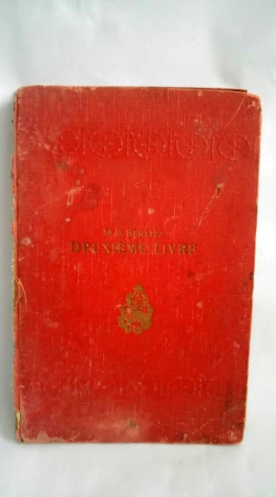Carte veche deuxieme Livre pour l&eacute;nseignment du Francais M.D. Berltz 1921 Berlin