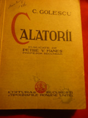 C.Golescu- Calatorii -cca.1936-Tipografiile Romane Unite ,publicata V.Hanes foto