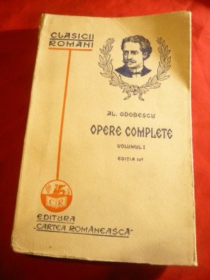 Al.Odobescu - Opere Complete vol.1 - Ed. Cartea Romaneasca 1929 foto