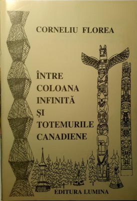 Brancusi: Intre Coloana infinita si totemurile canadiene, Oradea, 1997 foto