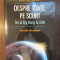 Despre Toate, Pe Scurt. De La Big Bang La Adn - Bill Bryson