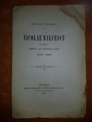 revista 1876 nicolae balcescu - viata,timpul si operele sale foto