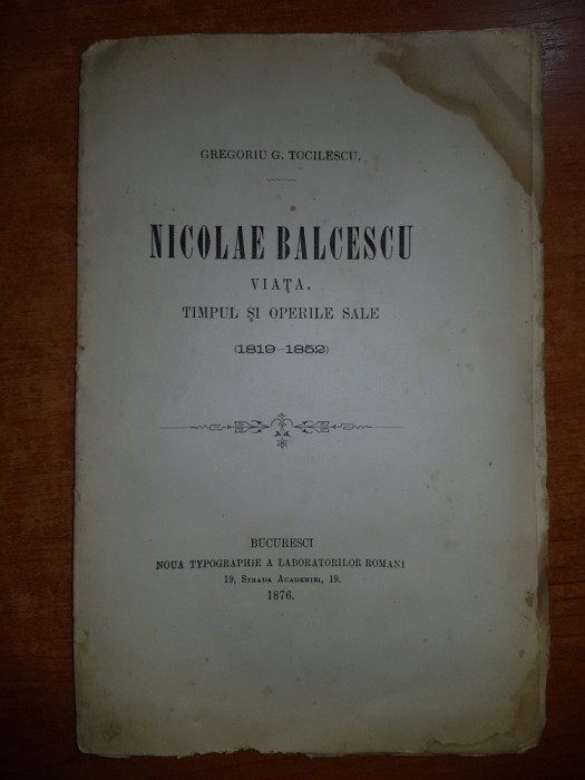 revista 1876 nicolae balcescu - viata,timpul si operele sale